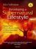 Developing A Supernatural Lifestyle